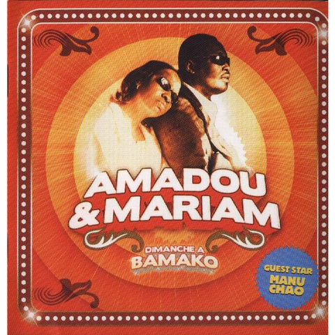 AMADOU & MARIAM & MANU CHAO - DIMANCHE A BAMAKO