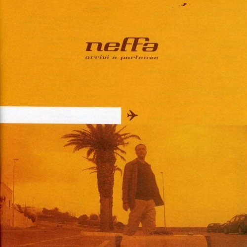 NEFFA - ARRIVI E PARTENZE (2LP - 20TH ANN | REM'21 - 2001)