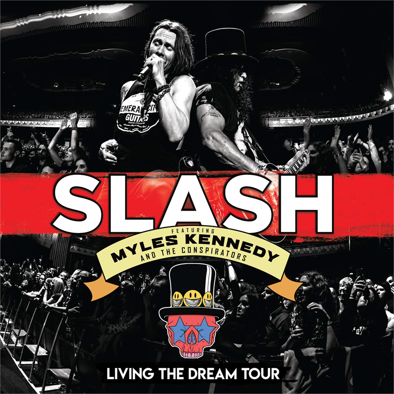SLASH FT MYLES KENNEDY & THE CONSPIRATORS - LIVING THE DREAM TOUR (2019 - 2CD+BLURAY)