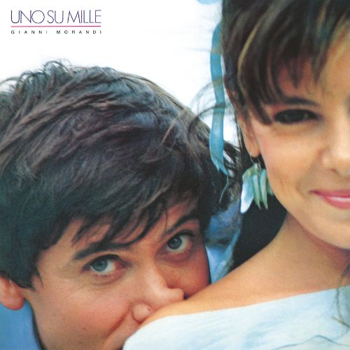 GIANNI MORANDI - UNO SU MILLE (LP - CLRD | REM25 | LTD - 1985)