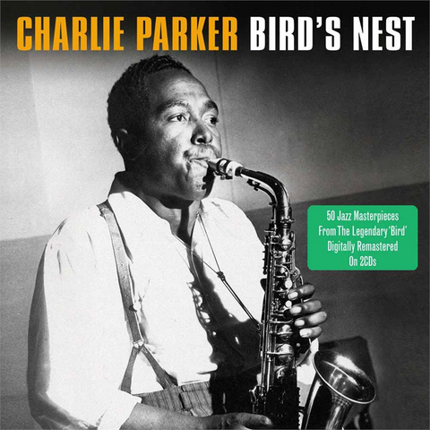 PARKER CHARLIE - BIRD'S NEST (2CD)