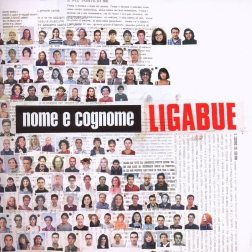 LIGABUE - NOME E COGNOME (2005 - DELUXE)