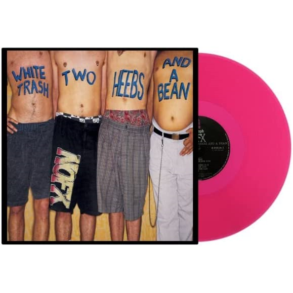 NOFX - WHITE TRASH TWO HEEBS AND A BEAN (LP - 30TH ANN | CLRD | REM22 - 1992)