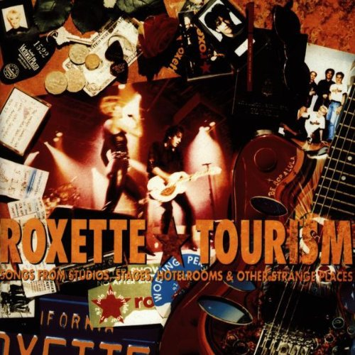 ROXETTE - TOURISM