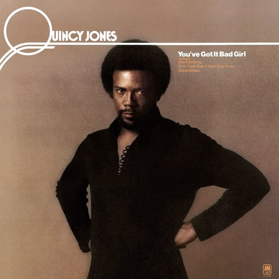 QUINCY JONES - YOU'VE GOT IT BAD GIRL (LP - REM25 - 1973)