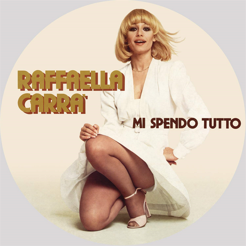 RAFFAELLA CARRA' - MI SPENDO TUTTO (LP - PICTURE DISC - 1980)