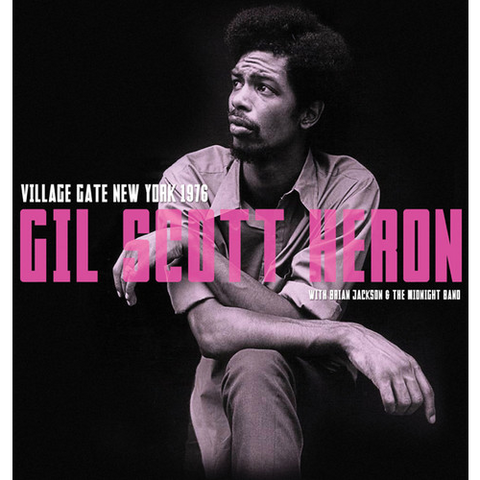 SCOTT-HERON GILL - VILLAGE GATE NYC 1976