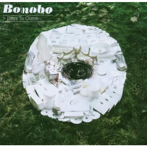 BONOBO - DAYS TO COME (2006)