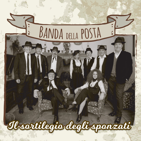 BANDA DELLA POSTA - IL SORTILEGIO DEGLI SPONZATI (2018)