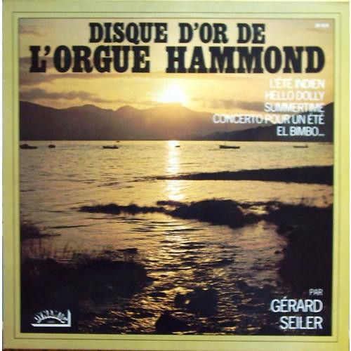 GÉRARD SEILER - DISQUE D'OR DE L'ORGUE HAMMOND (LP)