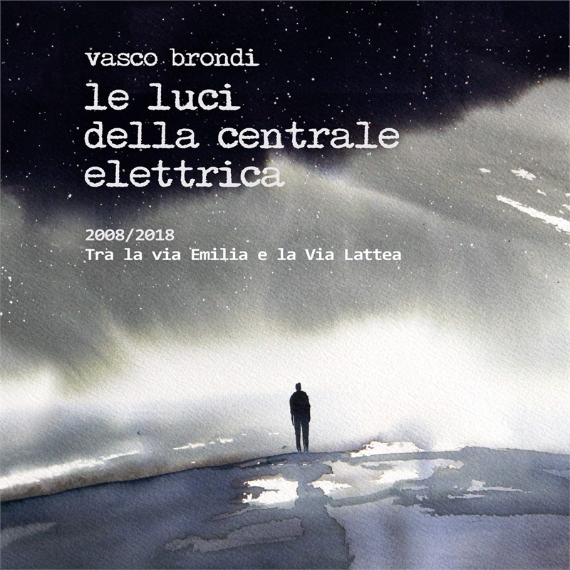 LE LUCI DELLA CENTRALE ELETTRICA - 2008 2018 DIECI ANNI...(2018 - 2CD)