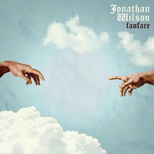 JONATHAN WILSON - FANFARE (2013)