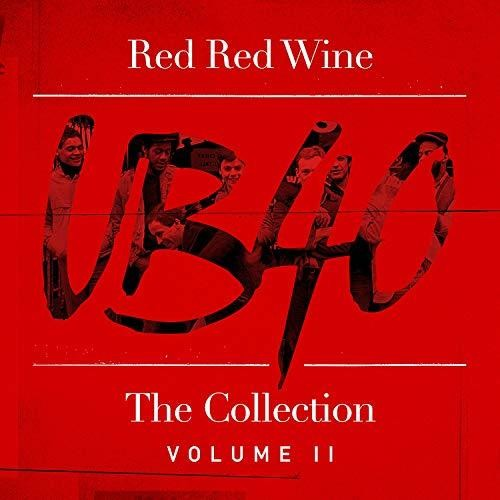 UB40 - RED RED WINE: THE COLLECTION (VOLUME 2)