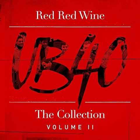 UB40 - RED RED WINE: THE COLLECTION (VOLUME 2)