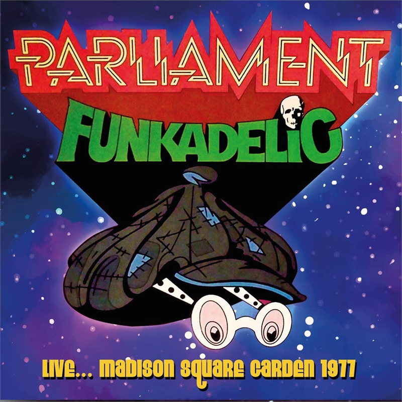 PARLIAMENT FUNKADELIC - LIVE MADISON SQUARE GARDEN (1977 - 2CD)
