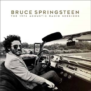 BRUCE SPRINGSTEEN - ACOUSTIC RADIO 1974 (2018)