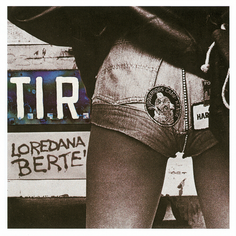 LOREDANA BERTE' - T.I.R. (LP - LTD EDT | CLEAR VINYL - 1977)