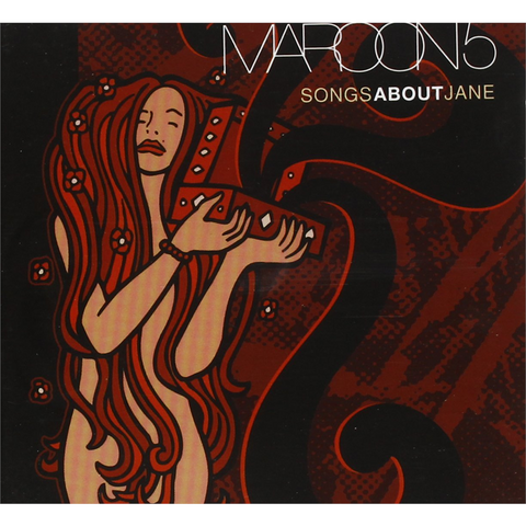 MAROON 5 - SONGS ABOUT JANE (2002)