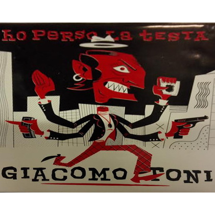 GIACOMO TONI - HO PERSO LA TESTA (45GIRI)