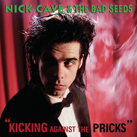 NICK CAVE & THE BAD SEEDS - KICKING AGAINST THE PRICKS (LP - REM17 - 1986)