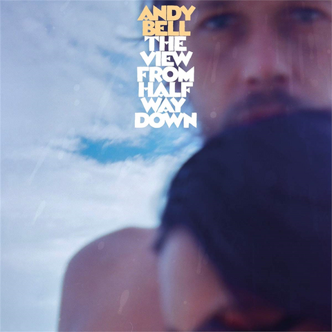 ANDY BELL - VIEW FROM HALFWAY DOWN (2020)
