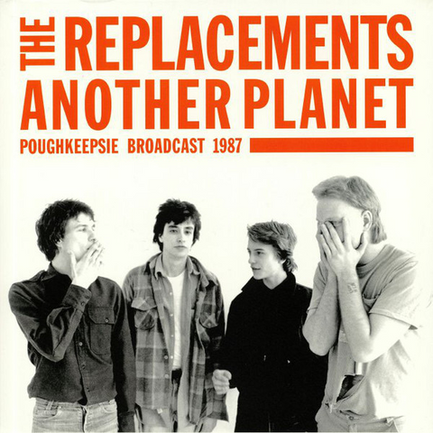 THE REPLACEMENTS - ANOTHER PLANET: 1987 broadcast (2LP – 2019)