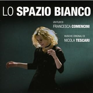 COLONNA SONORA - NICOLA TESCARI - LO SPAZIO BIANCO