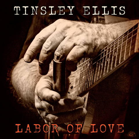 TINSLEY ELLIS - LABOR OF LOVE (2026)