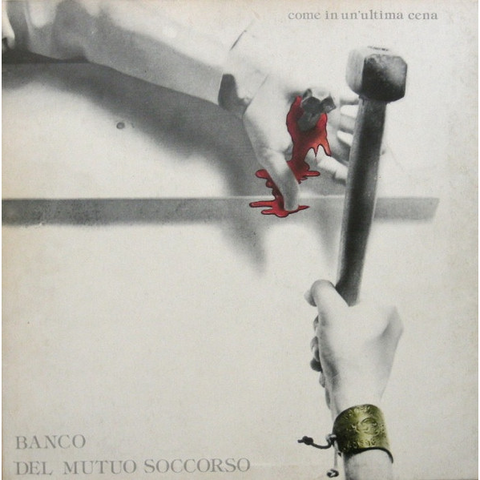 BANCO DEL MUTUO SOCCORSO - COME IN UN'ULTIMA CENA (LP - rem22 - 1976)