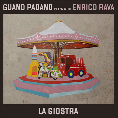 GUANO PADANO & ENRICO RAVA - LA GIOSTRA [PLAYS WITH ENRICO RAVA] (2025 - LIVE)