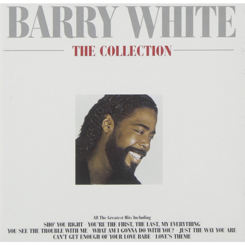 BARRY WHITE, - THE COLLECTION