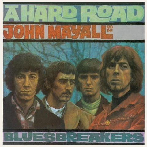 JOHN MAYALL & THE BLUESBREAKERS - HARD ROAD