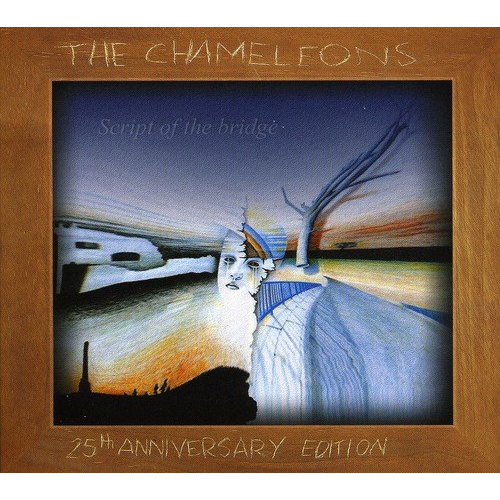 CHAMELEONS - SCRIPT OF THE BRIDGE (1983 - 2cd ltd ed)