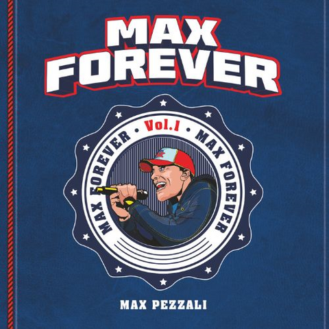 MAX PEZZALI - MAX FOREVER VOL.1 (2LP - BLU&ROSSO | BEST OF - 2025)