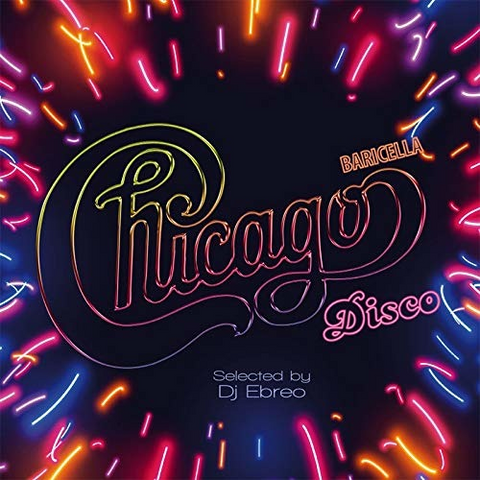 CHICAGO DISCO - ARTISTI VARI - CHICAGO DISCO (2LP - 2019)
