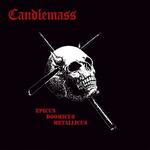 CANDLEMASS - EPICUS DOOMICUS METALLICUS (1986)