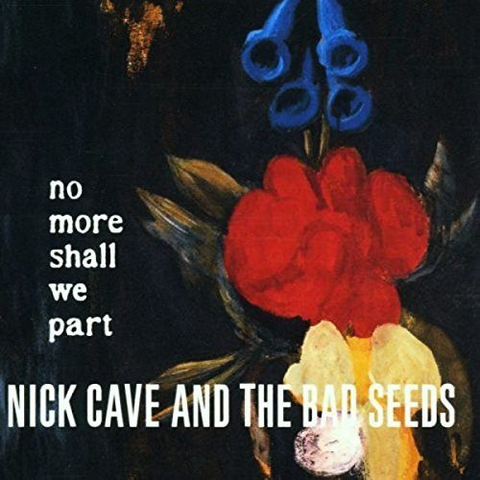 NICK CAVE & THE BAD SEEDS - NO MORE SHALL WE PART (LP - 2001)