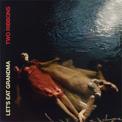 LET'S EAT GRANDMA - TWO RIBBONS (2022 - COVER ALTERNATIVA)
