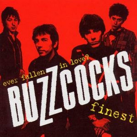 BUZZCOCKS - EVER FALLEN IN LOVE? Finest Buzzcocks (2003 - best)
