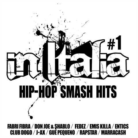 ARTISTI VARI - IN ITALIA: hip-hop smash hits | vol.1 (2012)