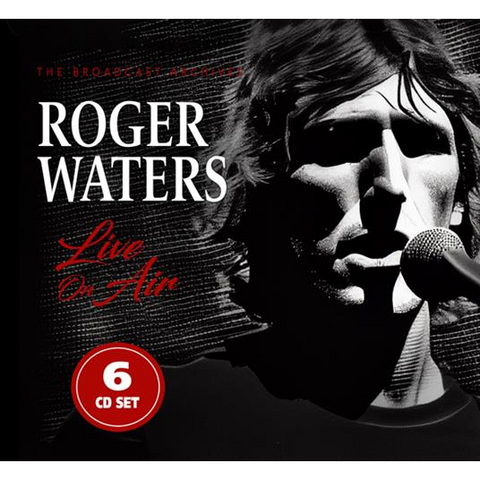 ROGER WATERS - LIVE ON AIR (2023 - 6cd | radio broadcast)