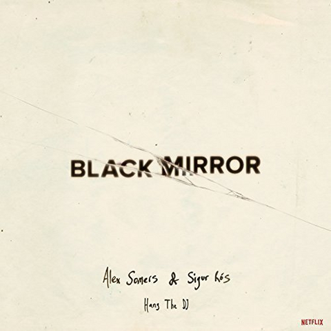 SOUNDTRACK - SIGUR ROS - BLACK MIRROR: hang the dj (LP - 2018)