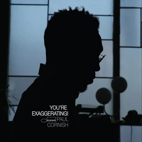 PAUL CORNISH - YOU'RE EXAGGERATING! (2025)