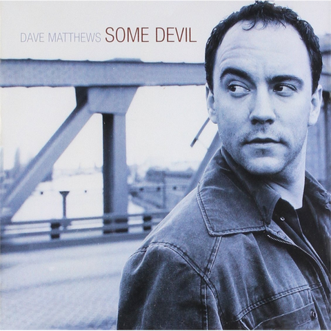 DAVE MATTHEWS - BAND - SOME DEVIL (2003)