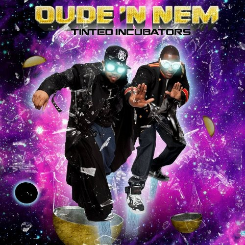 DUDE 'N NEM - TINTED INCUBATORS (2009)