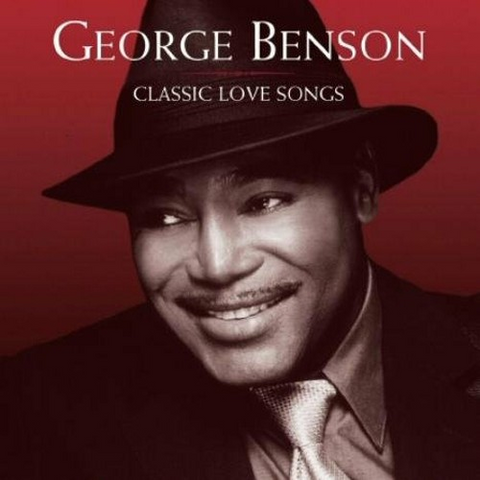 BENSON GEORGE - CLASSIC LOVE SONGS