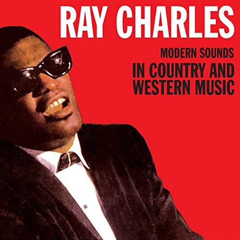 RAY CHARLES - MODERN SOUNDS IN COUNTRY & WESTERN MUSIC (1962)