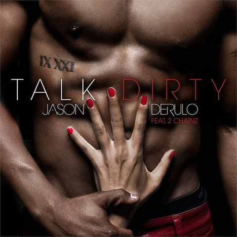 JASON DERULO - TALK DIRTYS - SINGLE