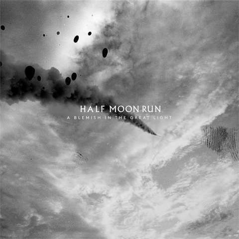 HALF MOON RUN - A BLEMISH IN THE GREAT LIGHT (LP - 2019)