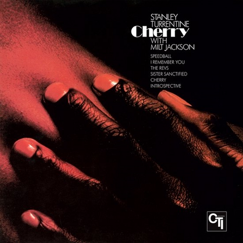 STANLEY TURRENTINE - CHERRY (LP - 50th ann | clrd | rem22 - 1972)